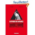 L'affaire des affaires, tome 3 : Clearstream Manipulation