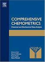 Comprehensive Chemometrics: Chemical and Biochemical Data Analysis Comprehensive Chemometrics: Chemical and Biochemical Data Analysis
