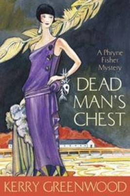 [Dead Man's Chest: A Phryne Fisher Mystery] (By: Kerry Greenwood) [published: October, 2010]
