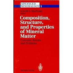 Advanced Mineralogy: Composition, Structure, and Properties of Mineral Matter : Concepts, Results, and Problems