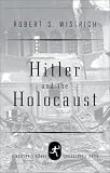 Hitler and the Holocaust (Modern Library Chronicles)