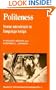 Politeness: Some Universals in Language Usage (Studies in Interactional Sociolinguistics)