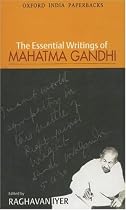 The Essential Writings of Mahatma Gandhi (Oxford India Paperbacks)