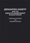 Separation Anxiety and the Dread of Abandonment in Adult Males
