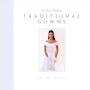 For Your Wedding: Traditional Gowns (For Your Wedding Series)