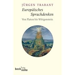 Europ�isches Sprachdenken: Von Platon bis Wittgenstein