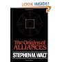 The Origins of Alliances (Cornell Studies in Security Affairs)