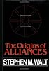 The Origins of Alliances (Cornell Studies in Security Affairs)