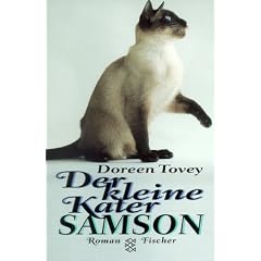Der kleine Kater Samson. Die k�stlichen Eskapaden einer blau�ugigen Katzenfamilie.