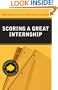 Scoring a Great Internship (Students Helping Students series)