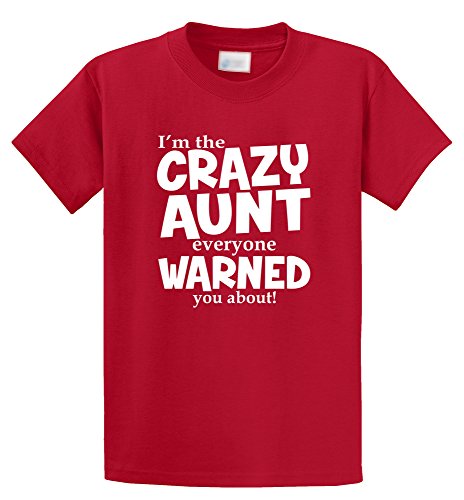 Comical Shirt Men's I'm Crazy Aunt Everyone Warned You About Funny Aunt