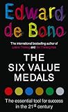 The Six Value Medals: The Essential Tool for Success in the 21st Century