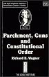 Parchment, Guns and Constitutional Order (Shaftesbury Papers, 3)