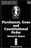 Parchment, Guns and Constitutional Order (Shaftesbury Papers, 3)