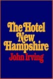 The Hotel New Hampshire (Ballantine Reader's Circle)