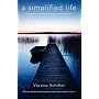 A Simplified Life: A Contemporary Hermit's Experie&hellip by Verena Schiller