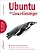 Ubuntu f&uuml;r Linux-Einsteiger. oreillys basics