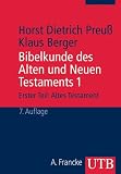 Produkt-Bild: Bibelkunde des Alten und Neuen Testaments: Bibelkunde des Alten und Neuen Testaments 1. Altes Testament: Tl 1 (Uni-Taschenb&uuml;cher M): TEIL 1