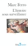 L'Histoire sous surveillance: Science...