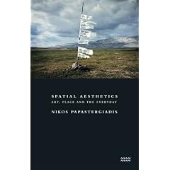 Spatial Aesthetics: Art, Place, and the Everyday