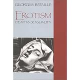 Erotism: Death and Sensuality