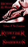 Tribes Of The Vampire: Redeemer of Shadows (Book One)