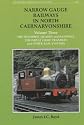 Narrow Gauge Railways in North Caernarvonshire: The Dinorwic Quarries, Great Orme Tramway and Other Rail Systems v. 3 (BSC N.G. Series)