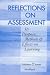 Books : Reflections on Assessment: Its Purposes, Methods, & Effects on Learning