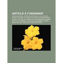 Article Fusionner: Amon, Bacteria, Armorial Des Familles Du Vivarais, Bugatti Veyron 16.4, Bugatti Veyron 16.4 Super Sport