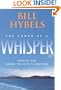 The Power of a Whisper: Hearing God, Having the Guts to Respond