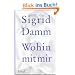 Wohin mit mir