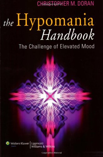 The Hypomania Handbook: The Challenge of Elevated Mood