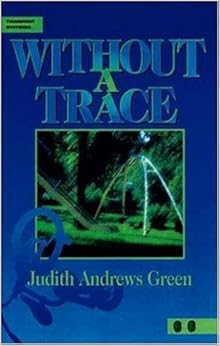 Without a Trace: 6th Grade Reading Level (Thumbprint Mysteries): Judith 