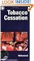 Tobacco Cessation: Clinician's Guide (American Academy of Oral Medicine Clinician's Guides)