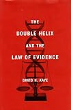 The Double Helix and the Law of Evidence