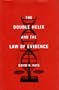 The Double Helix and the Law of Evidence