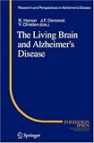 The Living Brain and Alzheimer's Disease
