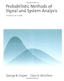 Probabilistic Methods of Signal and System Analysis (Oxford Series in Electrical and Computer Engineering)
