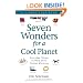 Seven Wonders for a Cool Planet: Everyday Things to Help Solve Global Warming (Sierra Club Books (Sierra))