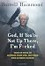 God, If You're Not Up There, I'm F*cked: Tales Of Stand-Up, Saturday Night Live, And Other Mind-Altering Mayhem