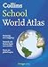 Collins School Atlas - Collins School World Atlas