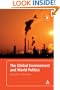 Global Environment and World Politics (International Relations For The 21St Century)