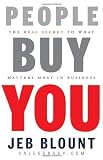 People Buy You: The Real Secret to what Matters Most in Business [Hardcover]