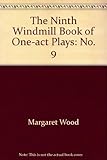 The windmill book of one-act plays. 9th, Six plays