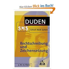 Rechtschreibung und Zeichensetzung. Duden SMS. 5. bis 10. Klasse. (Lernmaterialien)