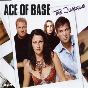 Ace of Base - Juvenile (2 Tracks) - Zortam Music