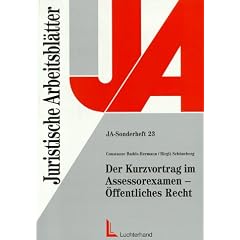 Der Kurzvortrag im Assessorexamen, �ffentliches Recht