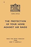 The protection of your home against air raids