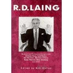 R D Laing: Creative Destroyer