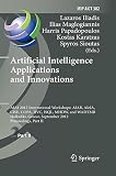 Artificial intelligence applications and innovations : AIAI 2012 International Workshops: AIAB, AIeIA, CISE, COPA, IIVC, ISQL, MHDW, and WADTMB, Halkidiki, Greece, September 27-30, 2012, proceedings. 